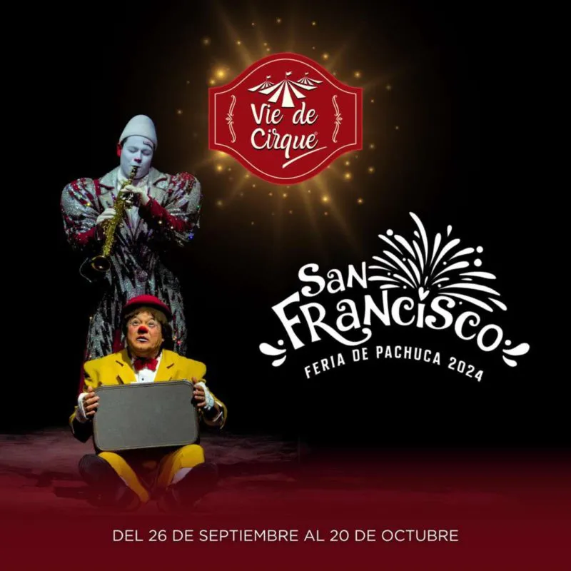 ¡El circo llega a la Feria de Pachuca! Descubre los horarios y prepárate