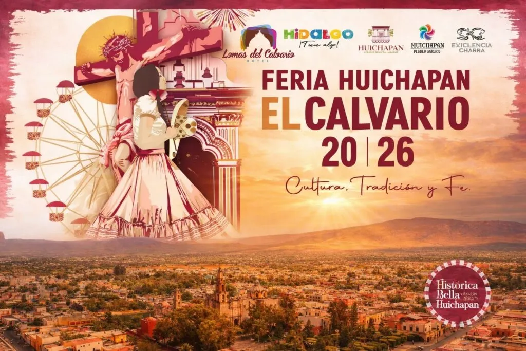 Feria del Calvario en Huichapan: fechas, actividades y conciertos