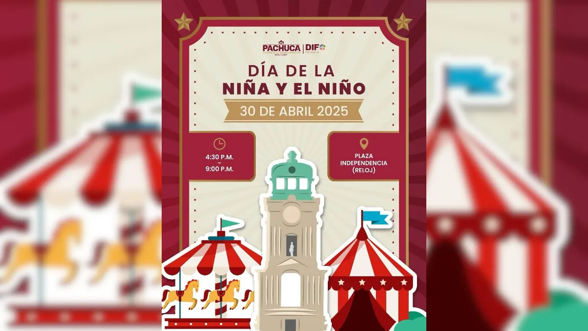 Celebración del Día de la Niña y el Niño en Pachuca: checa dónde y a qué hora