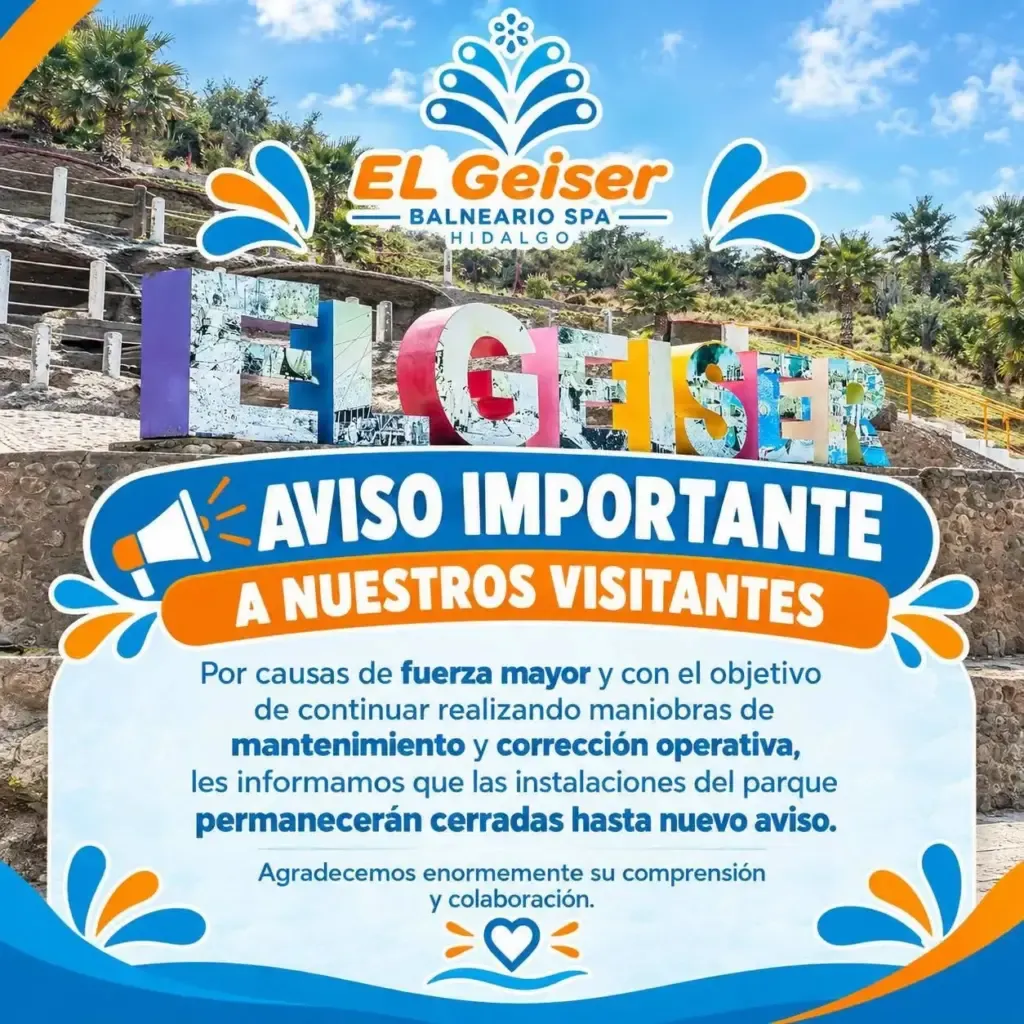 ¿Qué pasa con El Géiser de Tecozautla? Esto se sabe tras su cierre