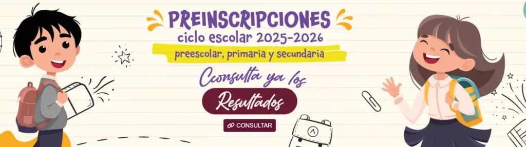 Resultados preinscripciones SEP Hidalgo 2025-2026: así los puedes consultar