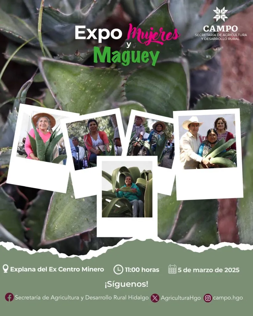 Expo Mujer y Maguey: celebran liderazgo de mujeres en el desarrollo rural de Hidalgo