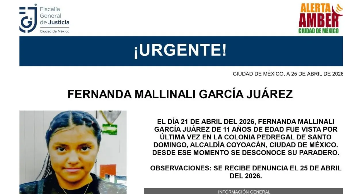 Autoridades activaron Alerta Amber para encontrar a Fernanda Mallinali García Juárez, menor desaparecida en Coyoacán, CDMX.