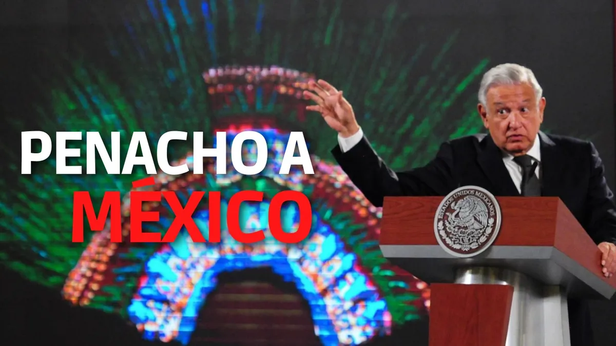 AMLO insiste por PENACHO de MOCTEZUMA