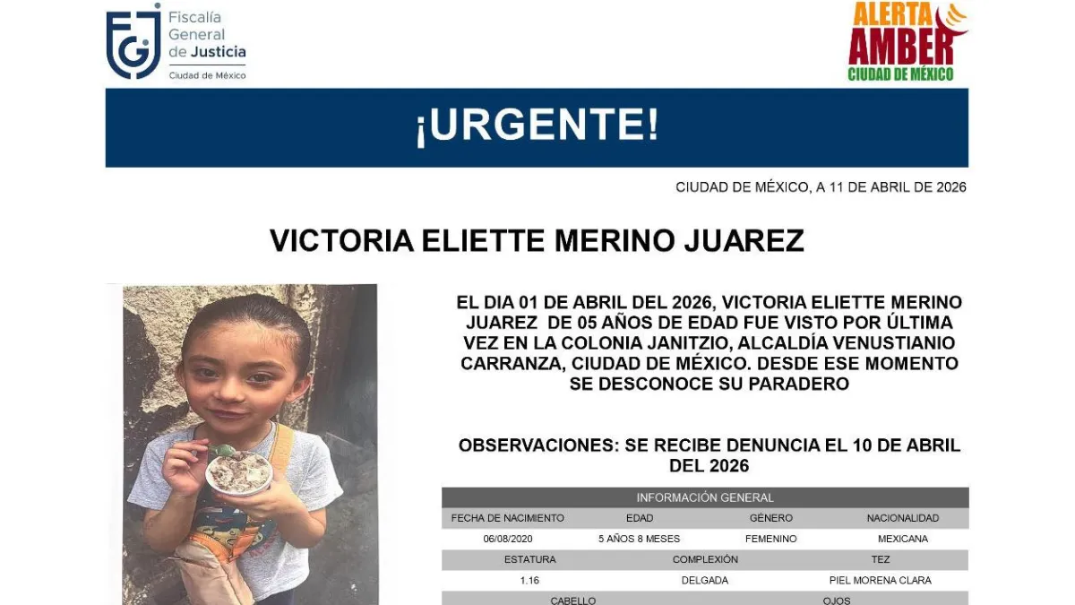 Autoridades activan Alerta Amber para localizar a Victoria Eliette Merino Juárez, desaparecida en la Ciudad de México.