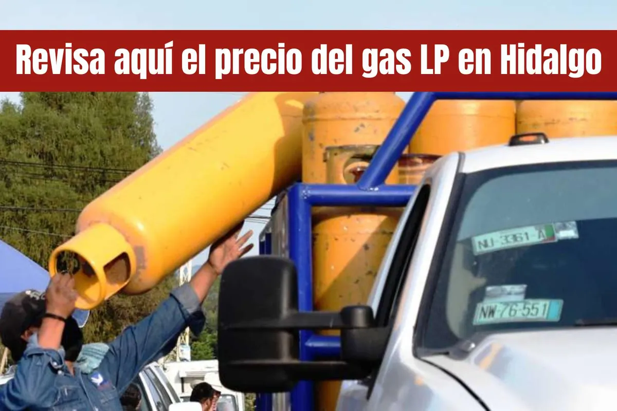 Precio gas LP Hidalgo: te decimos los costos para esta semana