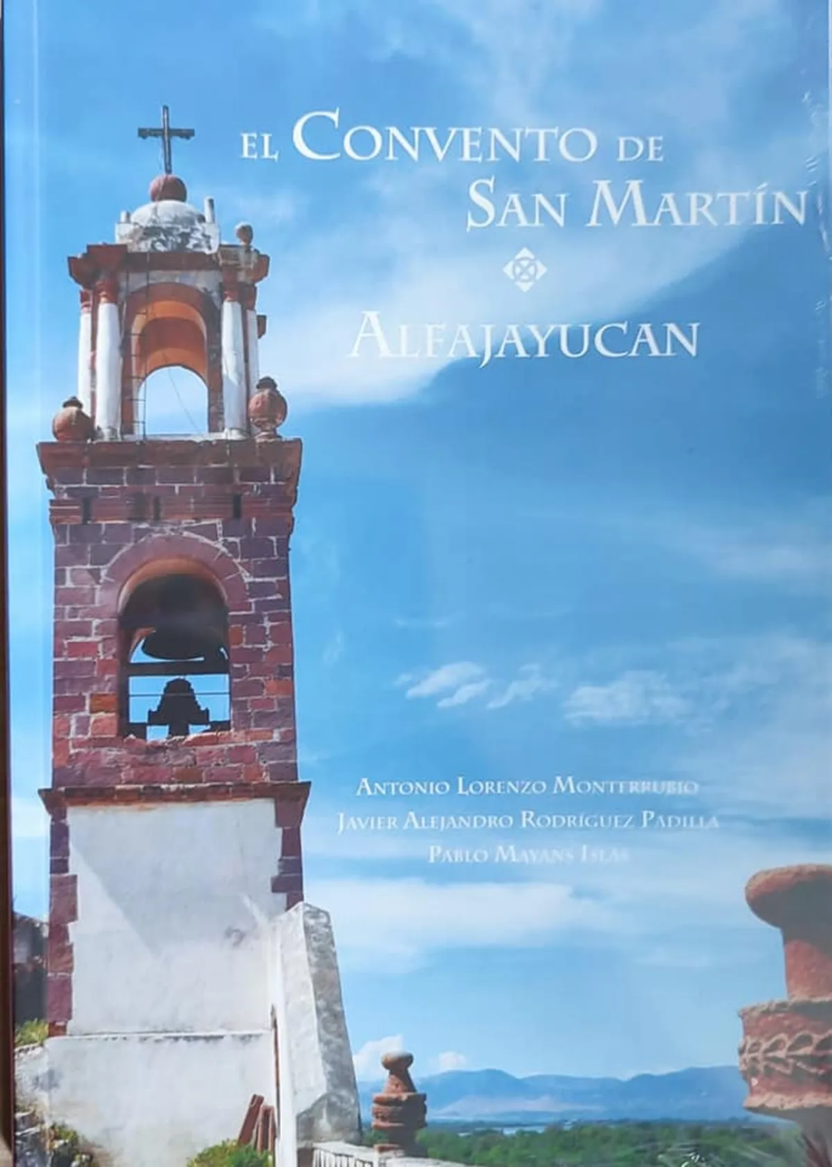 Presentan libro Convento de San Martín, Alfajayucan