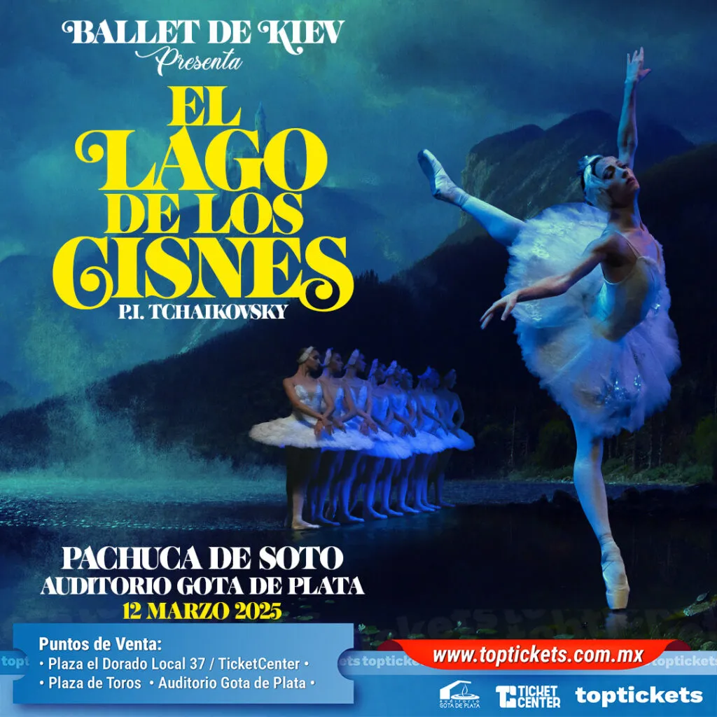 El Ballet de Kiev trae a Pachuca la magia de El Lago de los Cisnes. ¡Descubre los detalles!