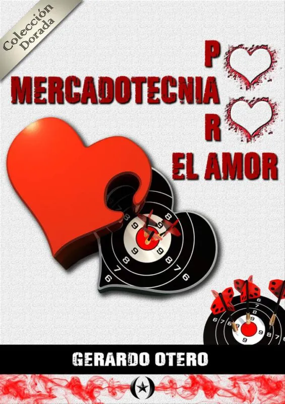 14 de Febrero: Mercadotecnia para el amor libro de Gerardo Otero