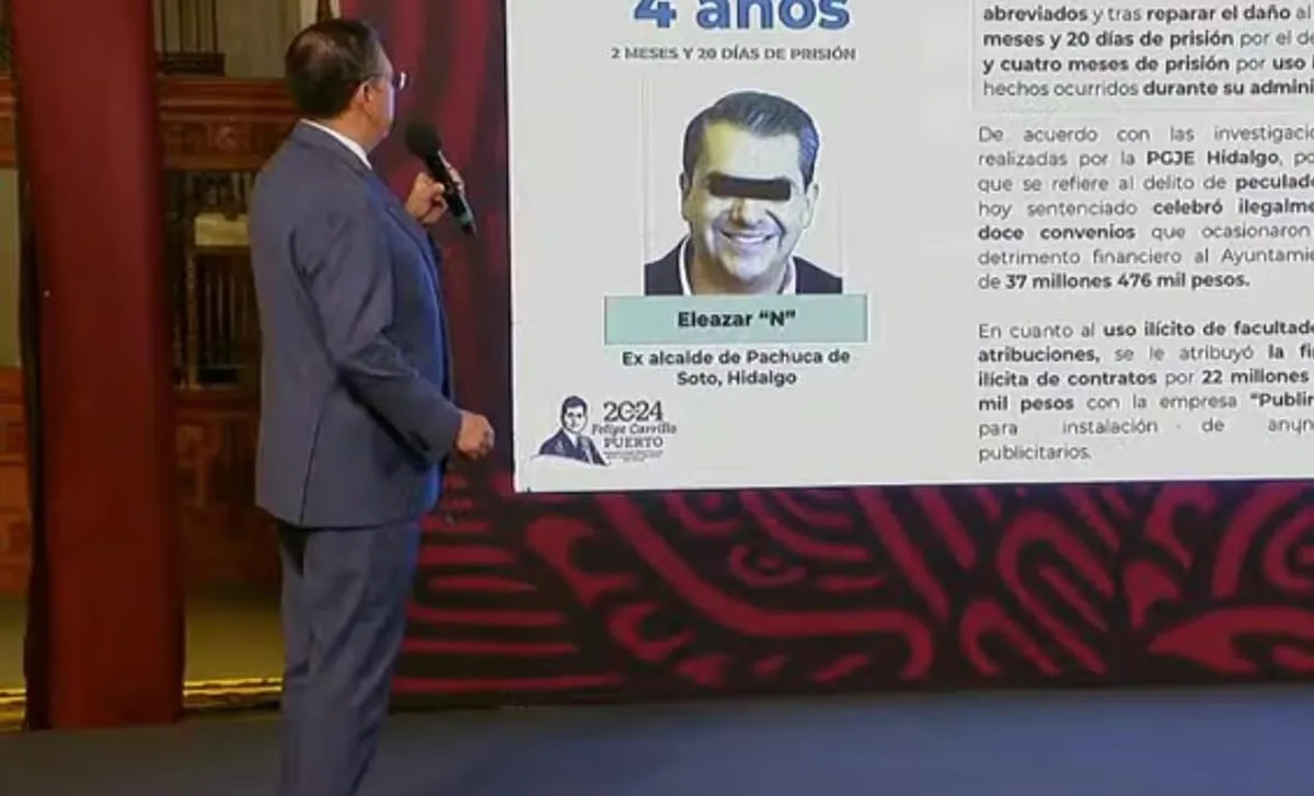 Exhiben en ‘La Mañanera’ sentencia de Eleazar ‘N’ exalcalde de Pachuca