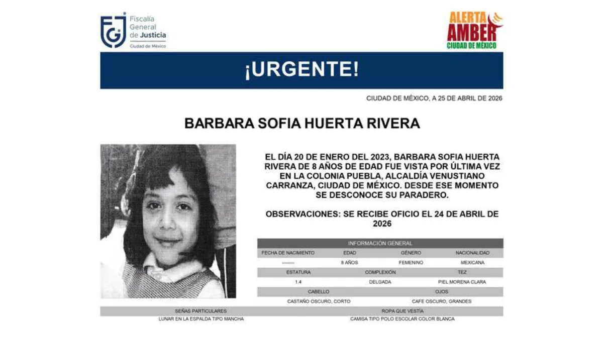 Autoridades activan Alerta Amber para localizar a Barbara Sofía Huerta Rivera en la CDMX.