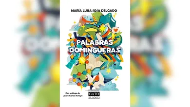 MARÍA LUISA SOSA Y EL UNIVERSO ÍNTIMO DE PALABRAS DOMINGUERAS