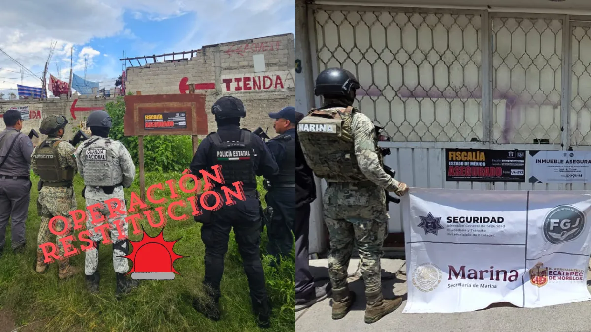 Elementos de seguridad estatal y federal participan en la Operación Restitución para combatir el despojo en Edomex.