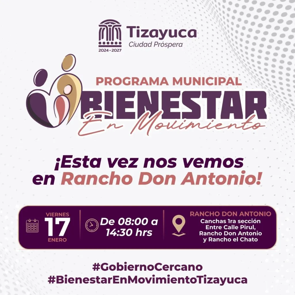 Tizayuca: Bienestar en Movimiento vuelve a Rancho Don Antonio; ve de qué se trata