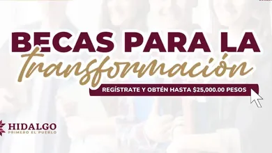 Apoyo económico para tu educación: postúlate a las Becas para la Transformación en Hidalgo antes del 28 de septiembre.