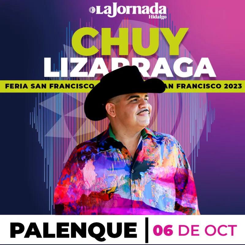 Chuy Lizárraga en el Palenque Pachuca 2023: te regalamos un pase doble