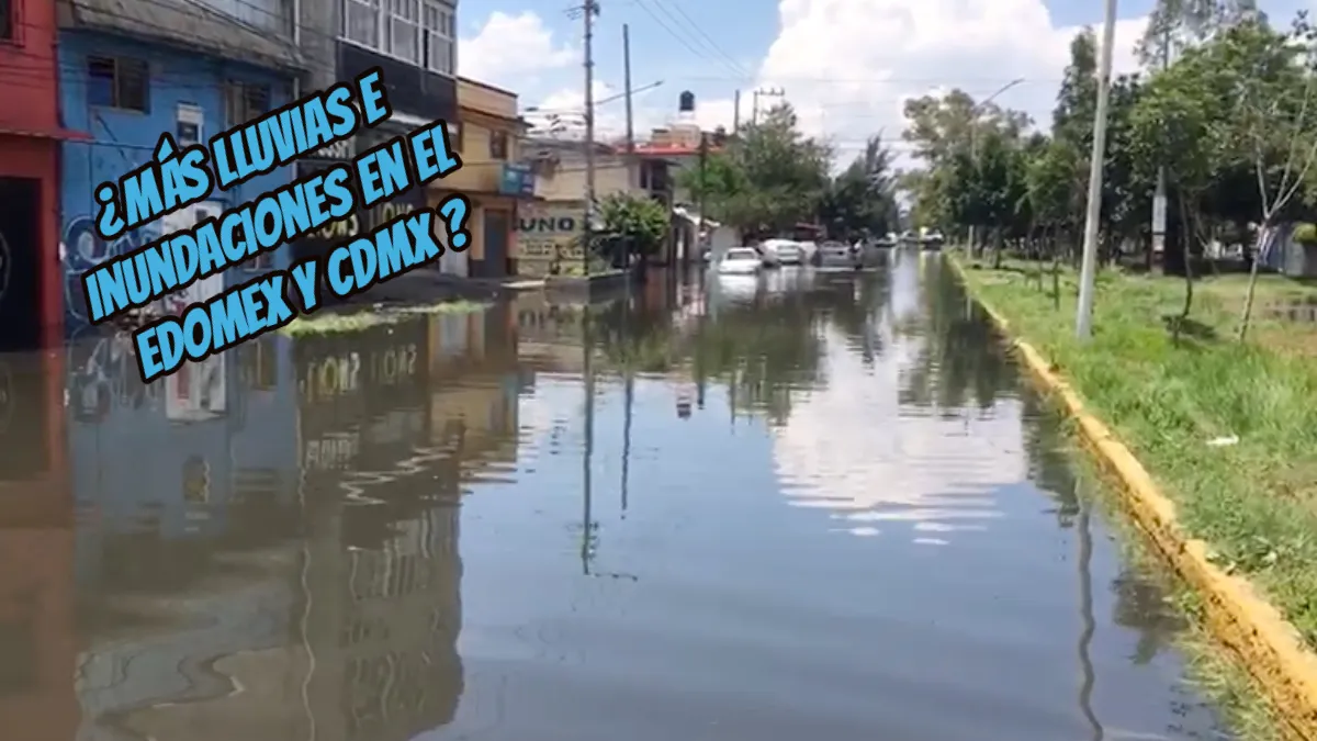 ¿Hasta cuándo lloverá en el Edomex y CDMX? Se esperan lluvias fuertes, vientos y tormentas hasta esta fecha.