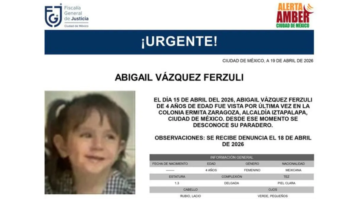 Abigail Vázquez Ferzuli, de 4 años, desapareció en Iztapalapa; activan Alerta Amber tras ser vista en colonia Ermita Zaragoza.