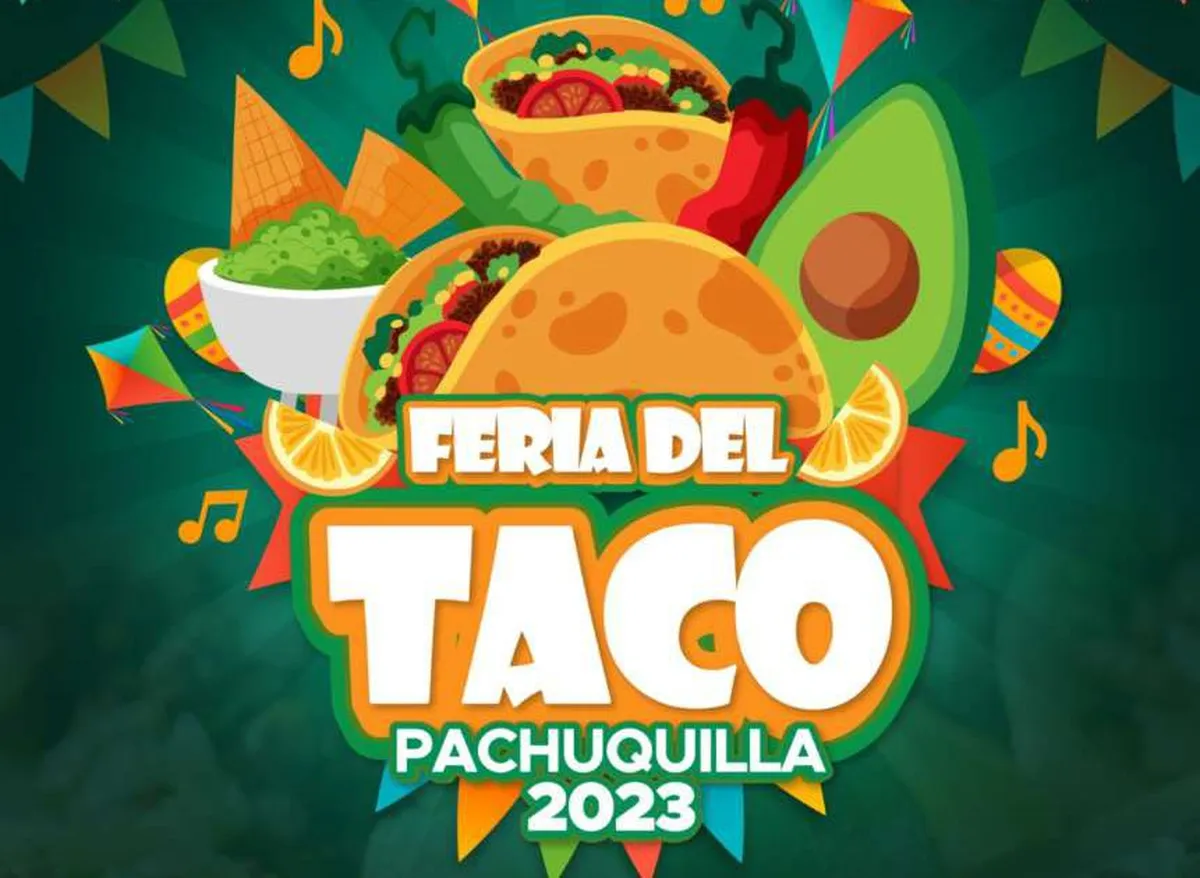 Primera Feria del Taco Pachuquilla 2023