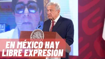 AMLO asegura que en México está  garantizada la libertad de expresión